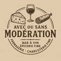 Avec ou sans modération Clermont l’Hérault • Bar à vins et tapas