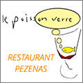 Le Poisson Verre Pézenas • restaurant